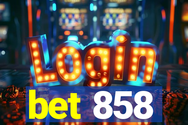 bet 858